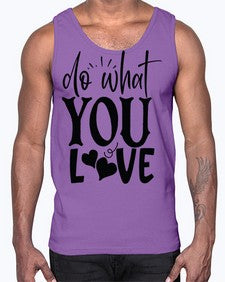 do what you love Style 126#- motivation- Cotton Tank