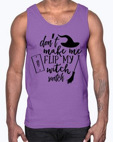 dont make me flip my witch switch 44#- witch- Cotton Tank