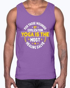 for those wounded by civilization yoga is the most healing salve  221#- yoga- Cotton Tank