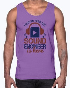 have no fear the sound engineer is here Style 174#- engineer- Cotton Tank