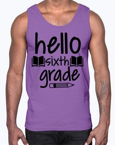 hello sixth grade 337#- sixth grade- Cotton Tank