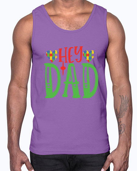 hey dad Style 14#- autism- Cotton Tank