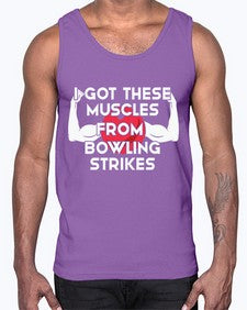 i got these muscles from 591#- bowling- Cotton Tank