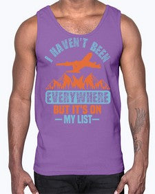 i havent been everywhere  20#- airplane- Cotton Tank