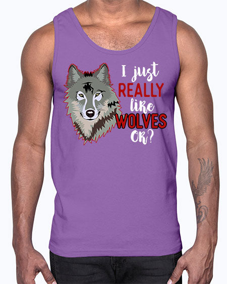i just really like wolves- wolf- Cotton Tank