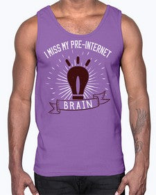 i miss my preinternet brain 74#- internet- Cotton Tank