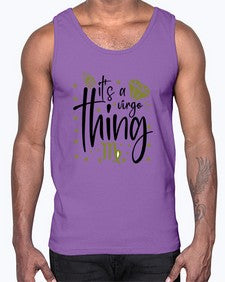 its a Virgo thing 274#- virgo- Cotton Tank
