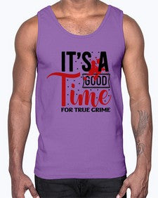 its a good time for true crime 677#- true crime- Cotton Tank