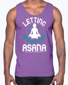 letting go is the hardest asana  407#- yoga- Cotton Tank