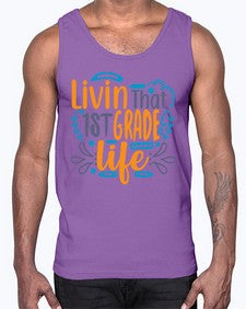 livin that first garde life 494#- first grade- Cotton Tank