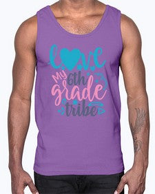 love my sixth grade tribe 523#- sixth grade- Cotton Tank