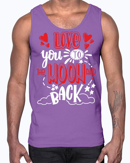 love you to the moon and back 4#- moon- Cotton Tank