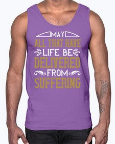 may all that have life be delivered from suffering 330#- vegan- Cotton Tank