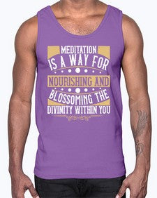 meditation is a way for nourishing and blossoming the divinity within you  422#- yoga- Cotton Tank