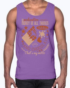 moderation honey in all things but love and chocolate thats my motto 337#- chocolate- Cotton Tank