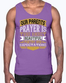our parents prayer is the most beautiful poetry and expectations 511#- parents day- Cotton Tank