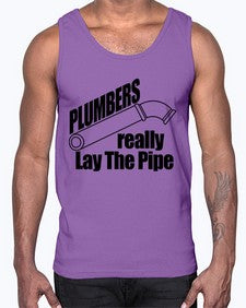 plumbers really lay the pipe copy1327#- plumber- Cotton Tank