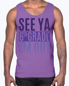 see ya sixth grade im out 844#- sixth grade- Cotton Tank