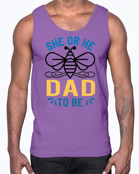 she or he dad to be Style 204#- baby shower- Cotton Tank