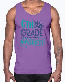 sixth grade nailed it 881#- sixth grade- Cotton Tank