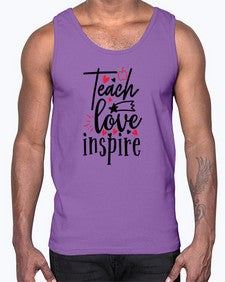 teach love inspire Style 369#- teacher- Cotton Tank
