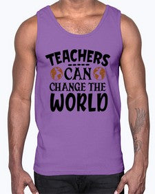 teachers can change the world Style 391#- teacher- Cotton Tank