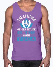 the attitude of gratitude is the highest yoga  545#- yoga- Cotton Tank