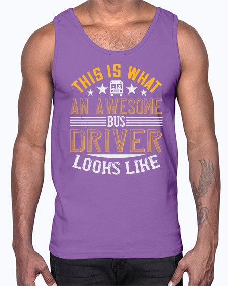 this is what an awesome bus driver looks like Style 1545#- Bus Driver- Cotton Tank