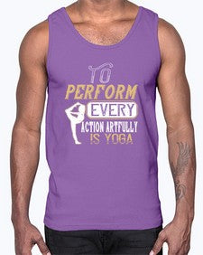 to perform every action artfully is yoga  581#- yoga- Cotton Tank