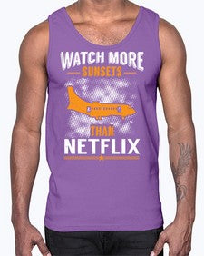 watch more sunsets then netflix  48#- airplane- Cotton Tank