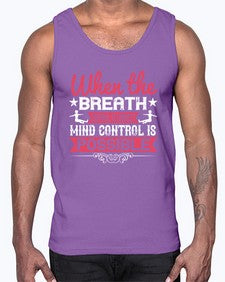 when the breath control is correct mind control is possible  602#- yoga- Cotton Tank