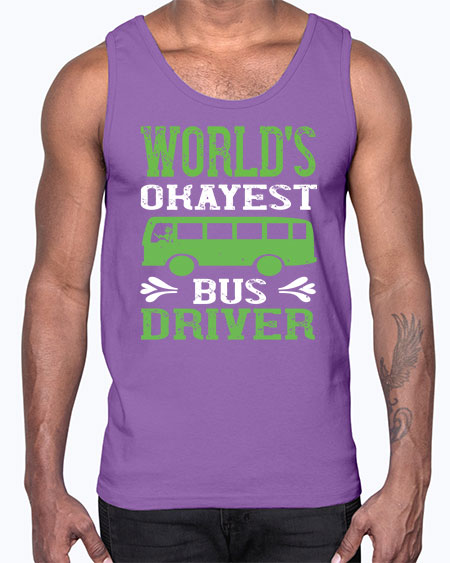worlds okayest bus driver Style 1670#- Bus Driver- Cotton Tank
