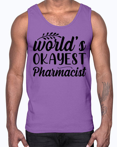 worlds okayest pharmacist 1663#- pharmacist- Cotton Tank