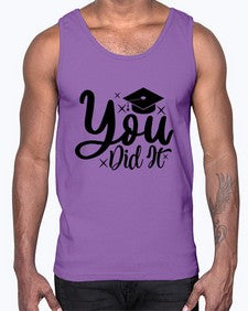 you did it 1017#- graduation- Cotton Tank