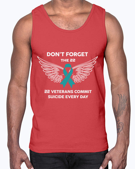 22 Veterans Dont forget the 28#- PTSD- Cotton Tank