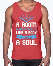 A Room Without Books Is Like A Body Without A Soul Style 52#- motivation- Cotton Tank