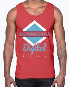 All You Need is a Digital Push 29#- internet- Cotton Tank