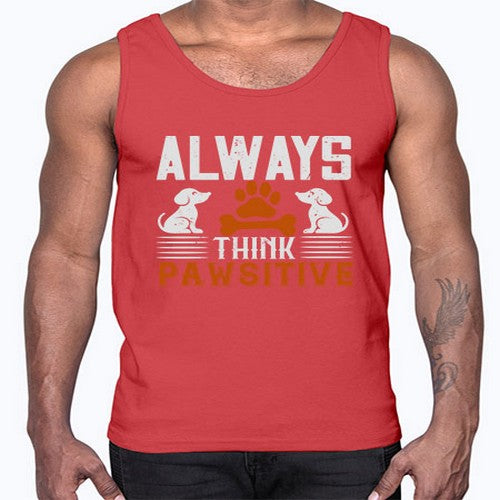 Always Think Pawsitive Style 133#- dogs- Cotton Tank