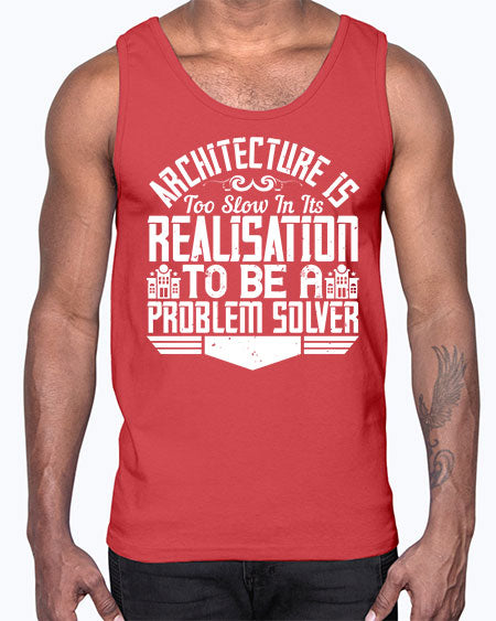 Architecture is too slow in its realisation to be a problem solver Style 51#- architect- Cotton Tank