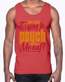 Are you trying to psych me out 60#- chess- Cotton Tank
