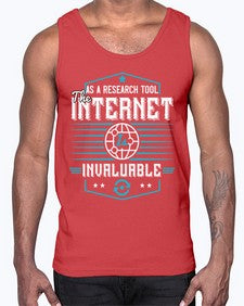 As a research tool the internet is invaluable 33#- internet- Cotton Tank