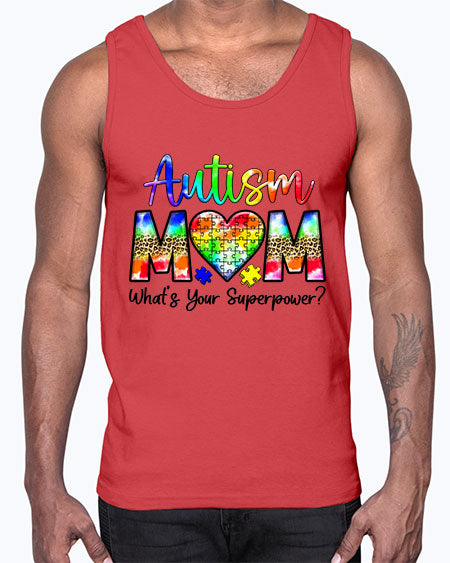 Autism Mom whats your superpower- autism- Cotton Tank