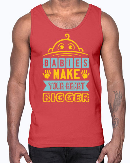 Babies make your heart bigger Style 21#- baby shower- Cotton Tank