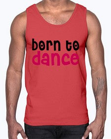 Born to dance 82#- dance2- Cotton Tank