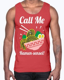 Call Me Ramen Sensei 709#- Ramen- Cotton Tank