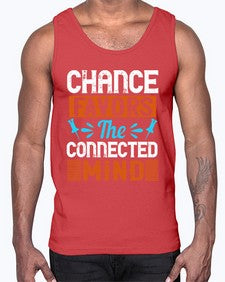 Chance favors the connected mind 31#- internet- Cotton Tank