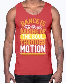 Dance is the poetic baring of the soul through motion 12#- dance2- Cotton Tank