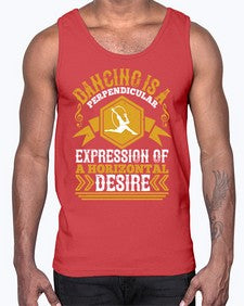 Dancing is a perpendicular expression of a horizontal desire 15#- dance2- Cotton Tank