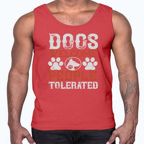 Dogs Welcome People Tolerated Style 210#- dogs- Cotton Tank