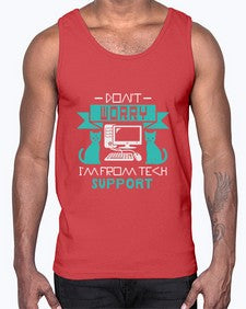Dont worry im from tech support 50#- computer- Cotton Tank